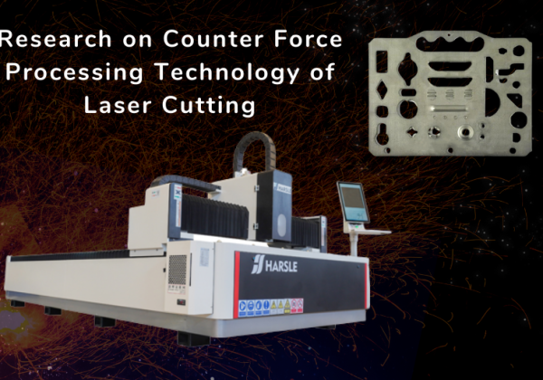 Research on Counter Force Processing Technology of Laser Cutting